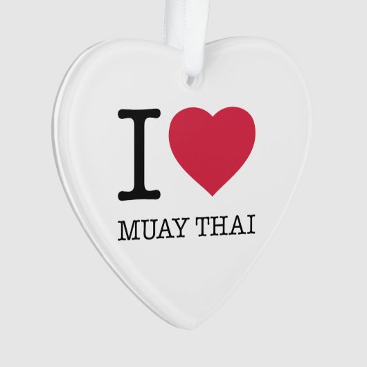 I LIEBE MUAY THAI ORNAMENT (Vorderseite)