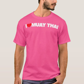 I Liebe Muay Thai T-Shirt