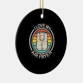 I Liebe My Air Fryer Geschenk Cool Cooking Liebhab Keramik Ornament (Rechts)