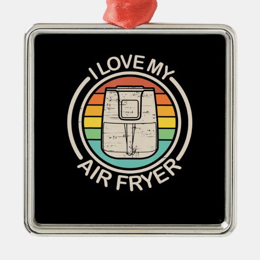 I Liebe My Air Fryer Geschenk Cool Cooking Liebhab Ornament Aus Metall (Vorne)