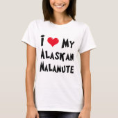 I Liebe My Alaskan Malamute T-Shirt (Vorderseite)