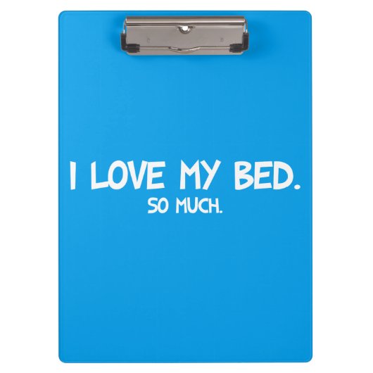 I Liebe My Bed - Funny Novelty Klemmbrett (Vorderseite)