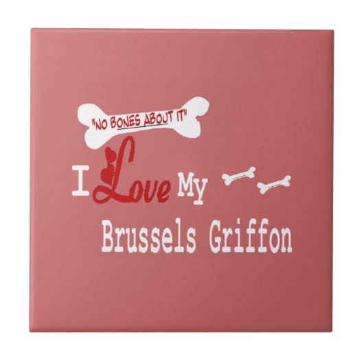 I Liebe My Brussels Griffon Fliese (Vorderseite)