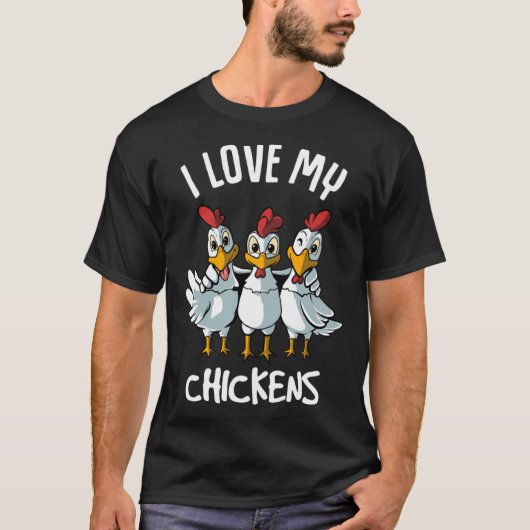 I Liebe My Chickens Bauer T-Shirt (Vorderseite)
