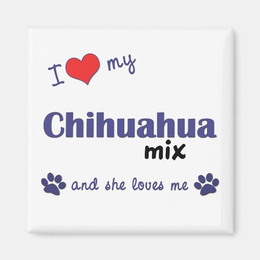 I Liebe My Chihuahua Mix (Weiblicher Hund) Magnet (Vorne)