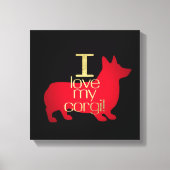 I LIEBE MY CORGI LEINWANDDRUCK (Vorderseite)
