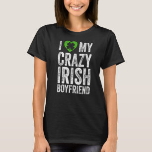 I Liebe My Crazy Irish Boyfriend Valentinstag Co T-Shirt