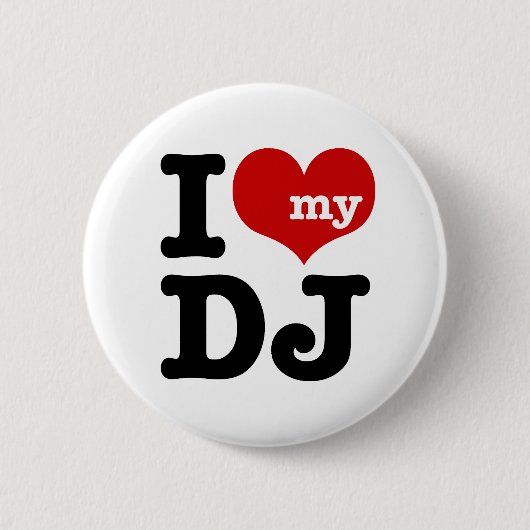 I Liebe My DJ Button (Vorderseite)