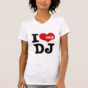 I Liebe My DJ T-Shirt
