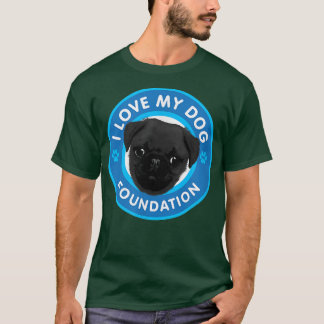 I Liebe My Dog Foundation  T-Shirt