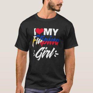I Liebe My Filipina Girl Phantastisch Filipino Gir T-Shirt