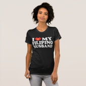 I Liebe My Filipino Husband T-Shirt (Vorne ganz)