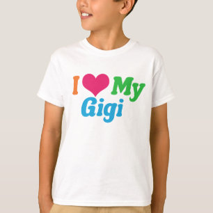 I Liebe My Gigi T-Shirt
