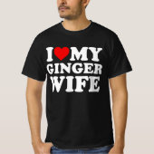 I Liebe My Ginger Ehefrau T-Shirt (Vorderseite)
