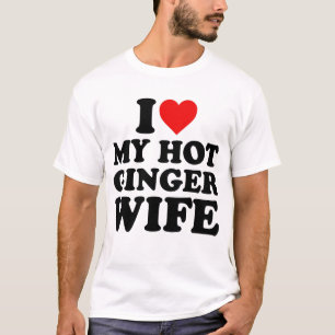I Liebe My Ginger Ehefrau T-Shirt
