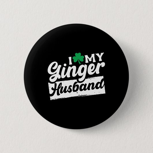 I Liebe My Ginger Husbynd Redhead Kleeblatt St Pat Button (Vorderseite)
