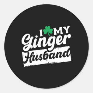 I Liebe My Ginger Husbynd Redhead Kleeblatt St Pat Runder Aufkleber