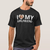 I Liebe My Girlfriend Foto Herz Funny Boyfriend T-Shirt (Vorderseite)