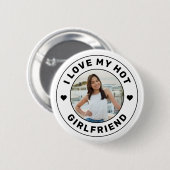 I Liebe My Girlfriend Personalisiert Foto Button (Vorne & Hinten)