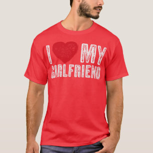 I Liebe My Girlfriend Valentinstag Geschenk Vintag T-Shirt