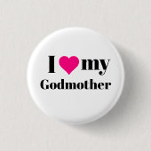 I Liebe My Godmutter Pinback Button (Vorderseite)