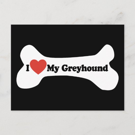 I Liebe My Greyhound - Dog Bone Postkarte (Vorderseite)