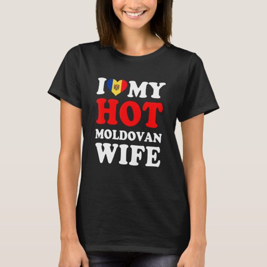 I Liebe My Hot moldauische Ehefrau Husband T-Shirt (Vorderseite)