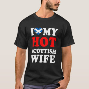 I Liebe My Hot Scottish Ehefrau Funny Husband Gift T-Shirt
