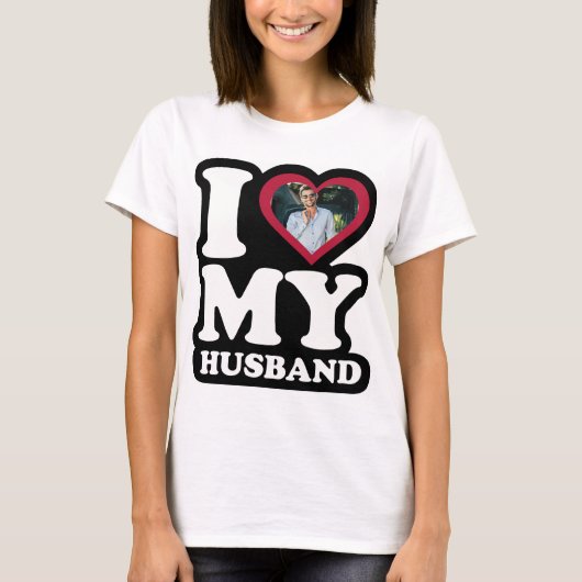I Liebe My Husband - Benutzerdefiniertes Foto Pers T-Shirt (Vorderseite)