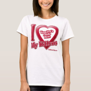I Liebe My Kittens - Foto T-Shirt