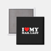 I Liebe My Mail Lady Funny Niedlich Postarbeiter J Magnet (Vorderseite/Rückseite)