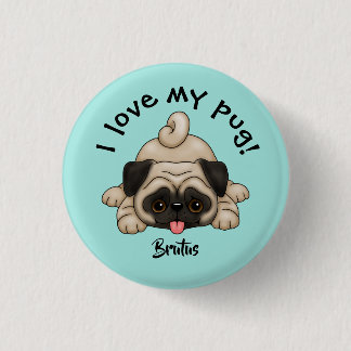 "I Liebe my Mops" mit dem Namen des Tieres Button