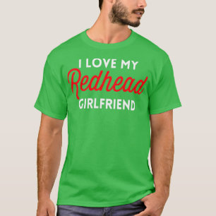 I Liebe My Redhead Girlfriend Funny Niedliche Gabe T-Shirt
