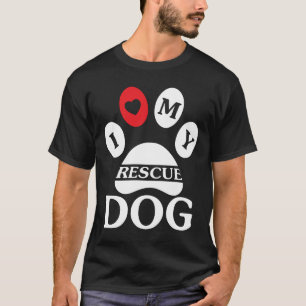 I Liebe My Rescue Dog - Fett Paw Print Design T-Shirt