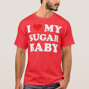 I Liebe My Sugar Baby Funny Vater Groom T-Shirt