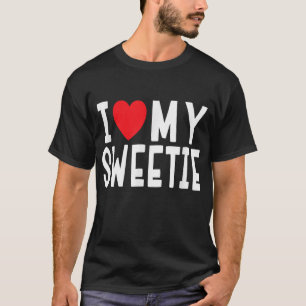 I Liebe My Sweetie - Relationship Celebration Gift T-Shirt