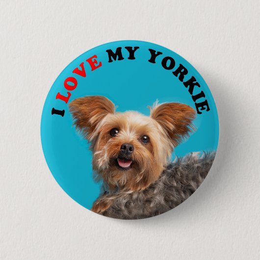 I Liebe My Yorkie Button (Vorderseite)