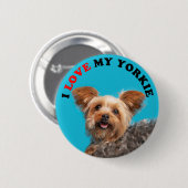 I Liebe My Yorkie Button (Vorne & Hinten)