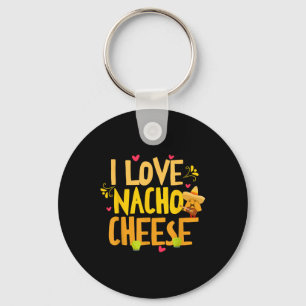 I Liebe Nacho Cheese Mexican Funny Cinco De Mayo C Schlüsselanhänger