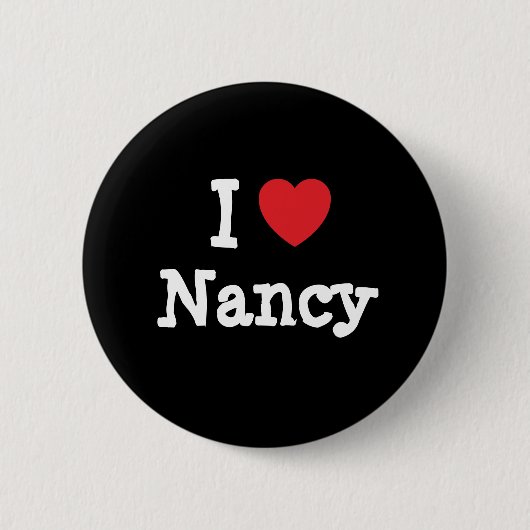 I Liebe Nancy T - Shirt Button (Vorderseite)