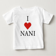 I LIEBE NANI Baby T - Shirt 