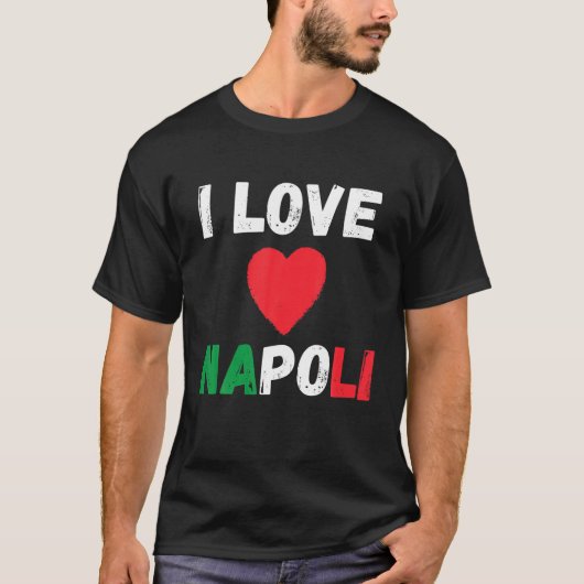 I Liebe Napoli I Herz Italien Napoli Familienreise T-Shirt (Vorderseite)