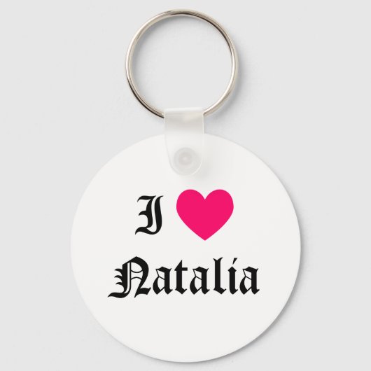 I Liebe Natalia Schlüsselanhänger (Vorderseite)