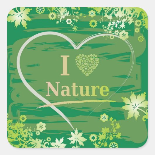 I Liebe Natur Herztext und Blume - Grün Quadratischer Aufkleber (Vorderseite)
