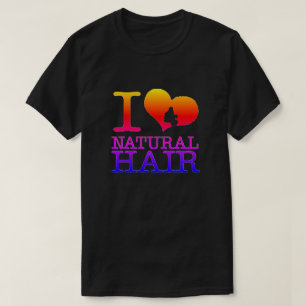 I Liebe Natural Hair T - Shirt