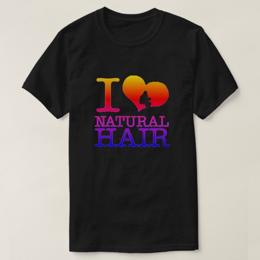 I Liebe Natural Hair T - Shirt (Design vorne)