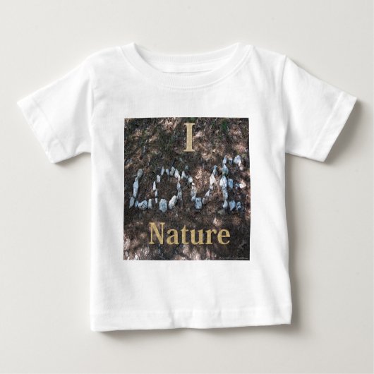 I Liebe Naturbekleidung und Geschenke Baby T-shirt (Vorderseite)