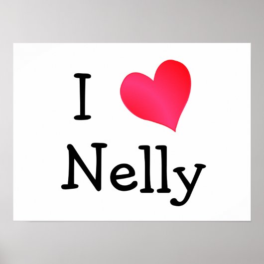 I Liebe Nelly Poster (Vorne)