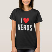 I Liebe Nerd Funny Geeky Graphic Heart Nerd T-Shirt (Vorderseite)