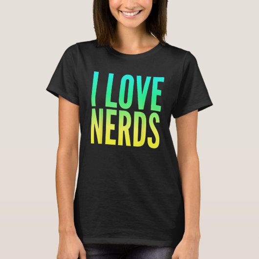 I LIEBE NERD T-Shirt (Vorderseite)